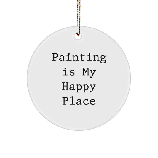 Funny Painting Gifts from Friends for Painting Lovers on Christmas Unique Gifts - 'Painting Is My Happy Place' Circle Ornament - Image 1