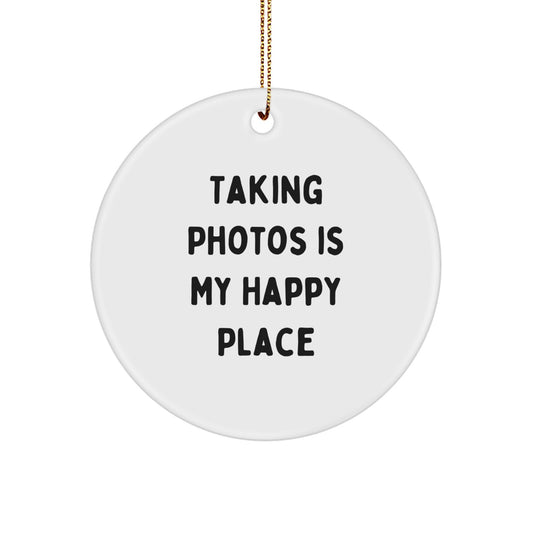 Taking Photos Gifts from Men for Women Taking Photos Enthusiasts - Funny Circle Ornament, White Color, Christmas Unique Gifts - Image 1