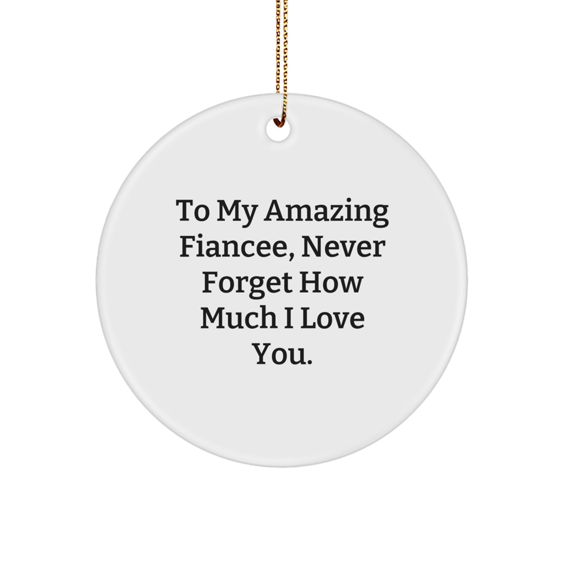 Funny Fiancee Circle Ornament Gifts from Men to Their Amazing Fiancee this Christmas Unique - Image 1