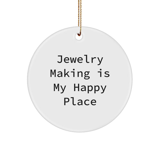 Jewelry Making Circle Ornament Gifts for Women from Friends - 'Jewelry Making Is My Happy Place' Christmas Unique Ornaments - Image 1