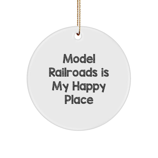 Model Railroads Gifts from Friends and Family, 'Model Railroads Is My Happy Place', Circle Ornament for Christmas Decorations - Image 1