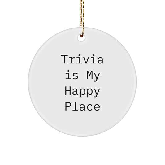 Trivia Gifts from Friends for Christmas Circle Ornament - 'Trivia Is My Happy Place' Funny Trivia Decor - Image 1