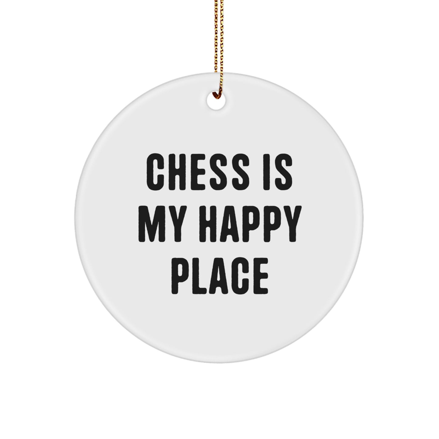 Funny Chess Gifts for Men Christmas Circle Ornament, 'Chess Is My Happy Place', White Circle Shaped Decoration with Vibrant Sublimation Printing, Gifts from Family to Friends - Image 1