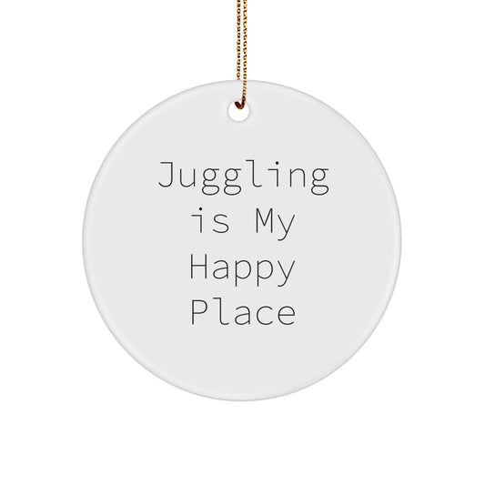 Juggling Gifts from Friends and Family for Juggling Enthusiasts, Circle Ornament with Funny Quote 'Juggling Is My Happy Place', Christmas Unique Gifts - Image 1