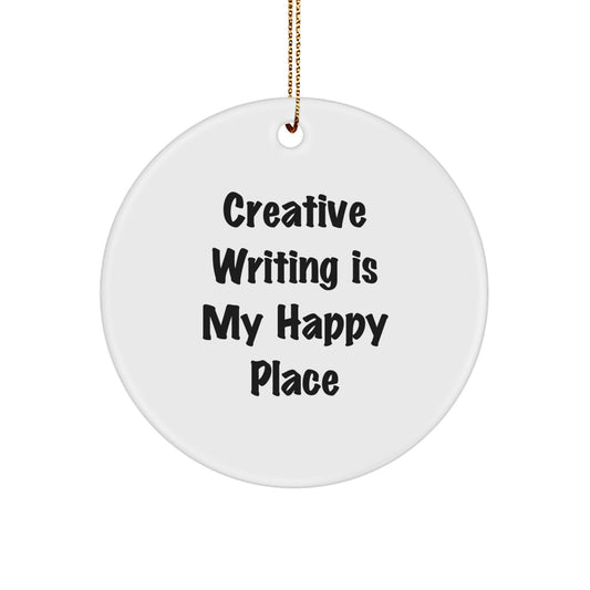 Creative Writing Gifts for Her, Funny Quote Ornament, 'Creative Writing Is My Happy Place' Circle Decoration for Christmas, Gifts from Women - Image 1