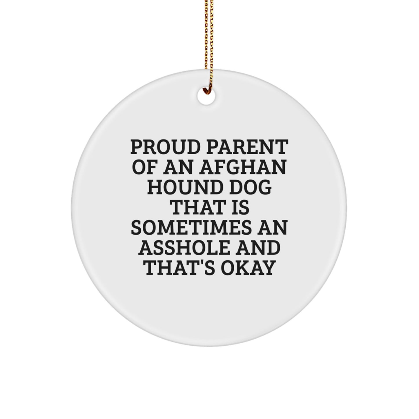 Afghan Hound Dog Lovers Funny Circle Ornament, Proud Parent Gifts from Friends, Family for Men, Women - Image 1