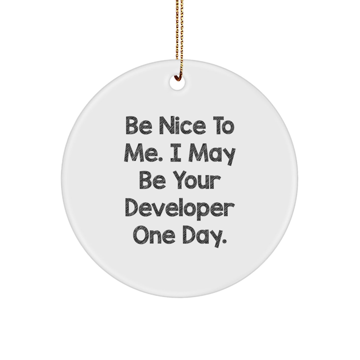 Funny Developer Circle Ornament, Gifts from Family for Developer Friends, Christmas Unique Gifts - Image 1
