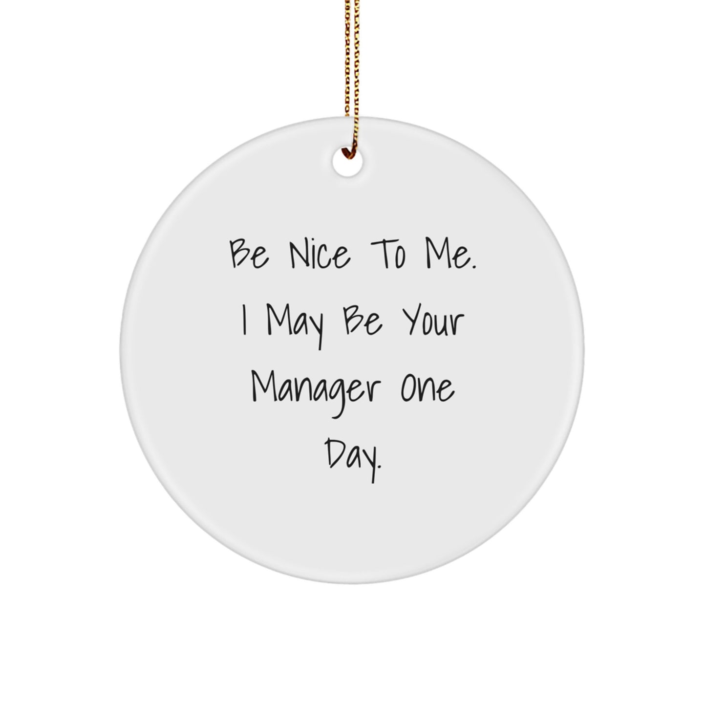 Funny Manager Gifts from Friends for Manager at Christmas Unique Circle Ornament - Image 1