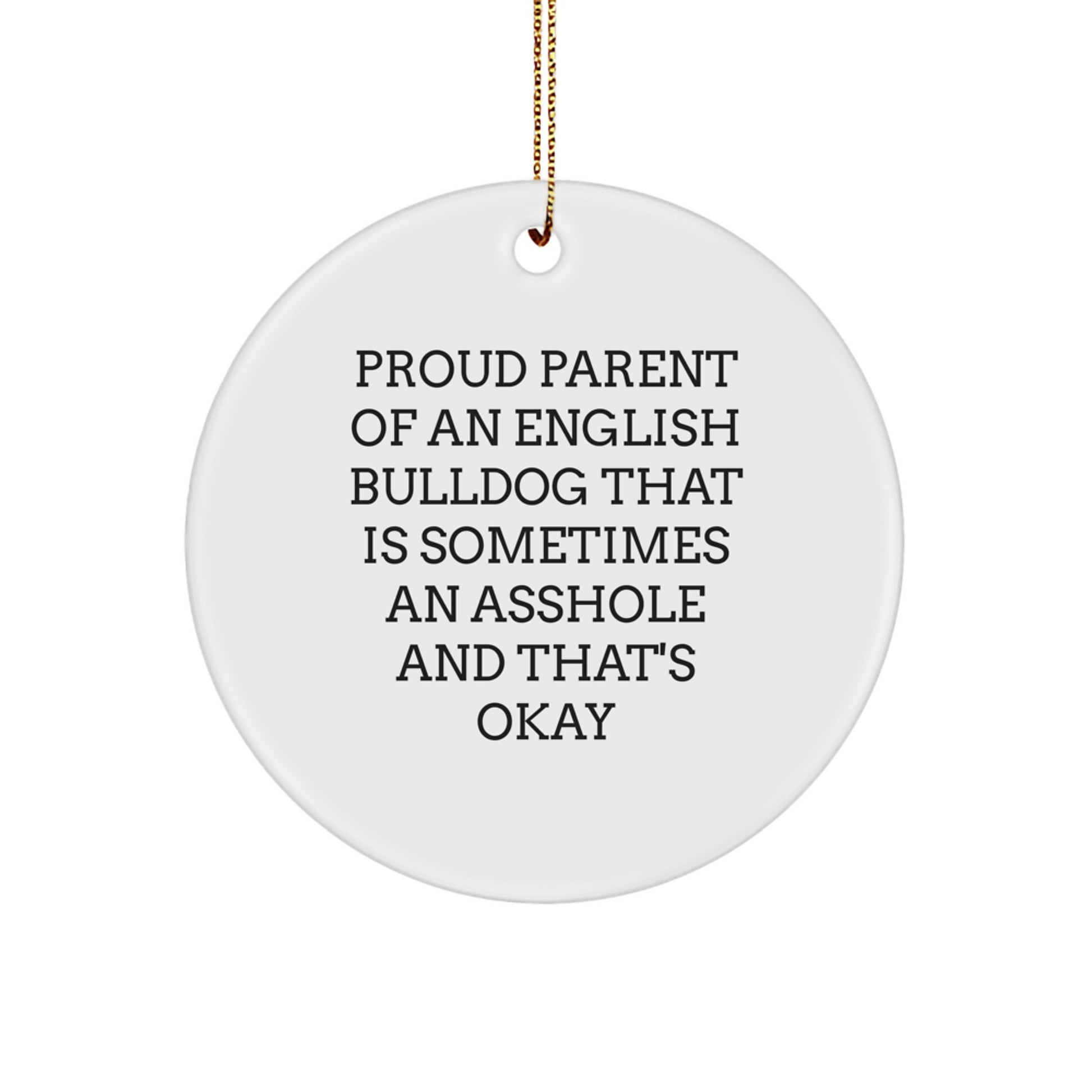 English Bulldog Christmas Circle Ornament Gifts for Men and Women, Proud Parent Quote, Cute and Funny Home Decor - Image 1