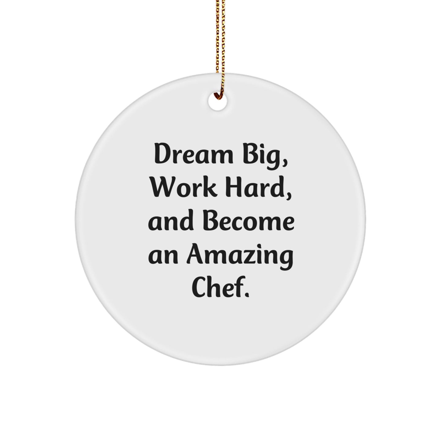 Funny Chef Inspirational Circle Ornament Gifts from Friends for Men, Women, or Family on Christmas, Unique Christmas Unique Gifts for Chef, Men, Women, or Friends - Image 1