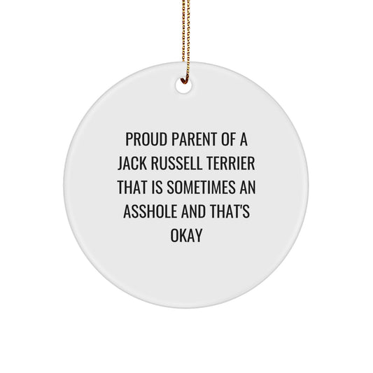 Funny Jack Russell Terrier Dog Circle Ornament Gift for Dad, Gifts from Mom - Proud Parent Quotes, Christmas Unique Gifts - Image 1