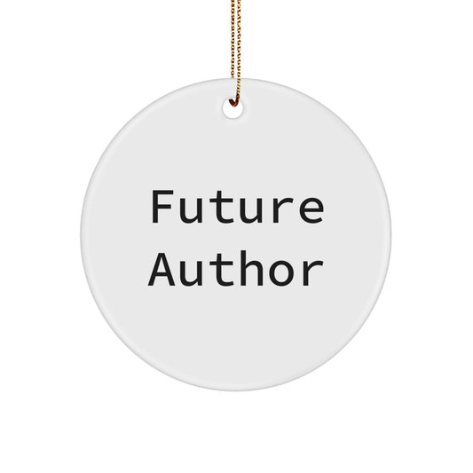 Funny Author Gifts for Writers, 'Future Author' Quote, White Circle Ornament, Christmas Unique Gifts from Friends for Author - Image 1