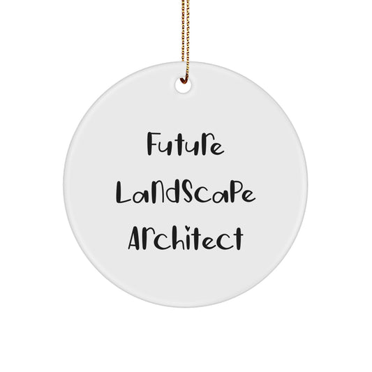 Funny Future Landscape Architect Christmas Unique Gifts, Circle Ornament for Landscape Architect Friends, Gifts from Friends for Future Landscape Architects - Image 1