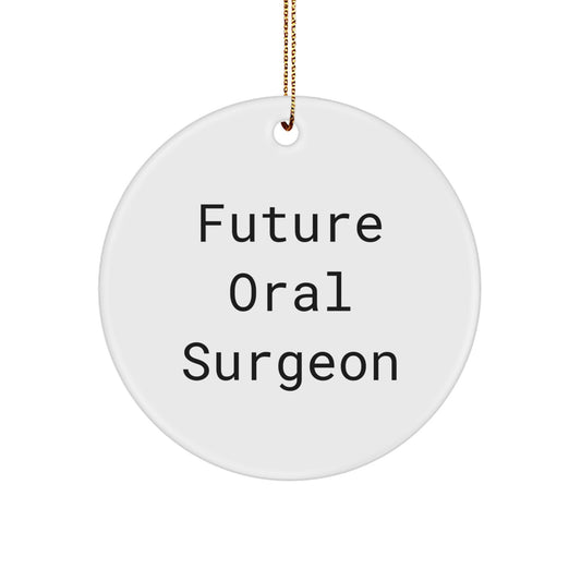Funny Quote Future Oral Surgeon Gifts from Friends for Men Circle Ornament, Handcrafted MDF Christmas Decoration - Image 1
