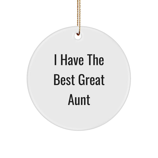 Funny Aunt Gifts from Family - I Have The Best Great Aunt Circle Ornament for Christmas Unique Decoration - Image 1