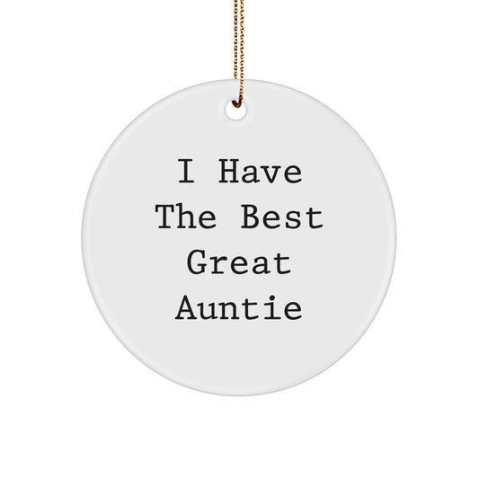 Unique Auntie Gifts from Men for Great Auntie 'I Have The Best Great Auntie' Christmas Circle Ornament - Image 1
