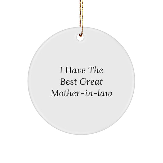 Funny Mom-in-law Gifts from Family - I Have The Best Great Mom-in-law Christmas Unique Ornament for Women, Circle Decorations for Home - Image 1