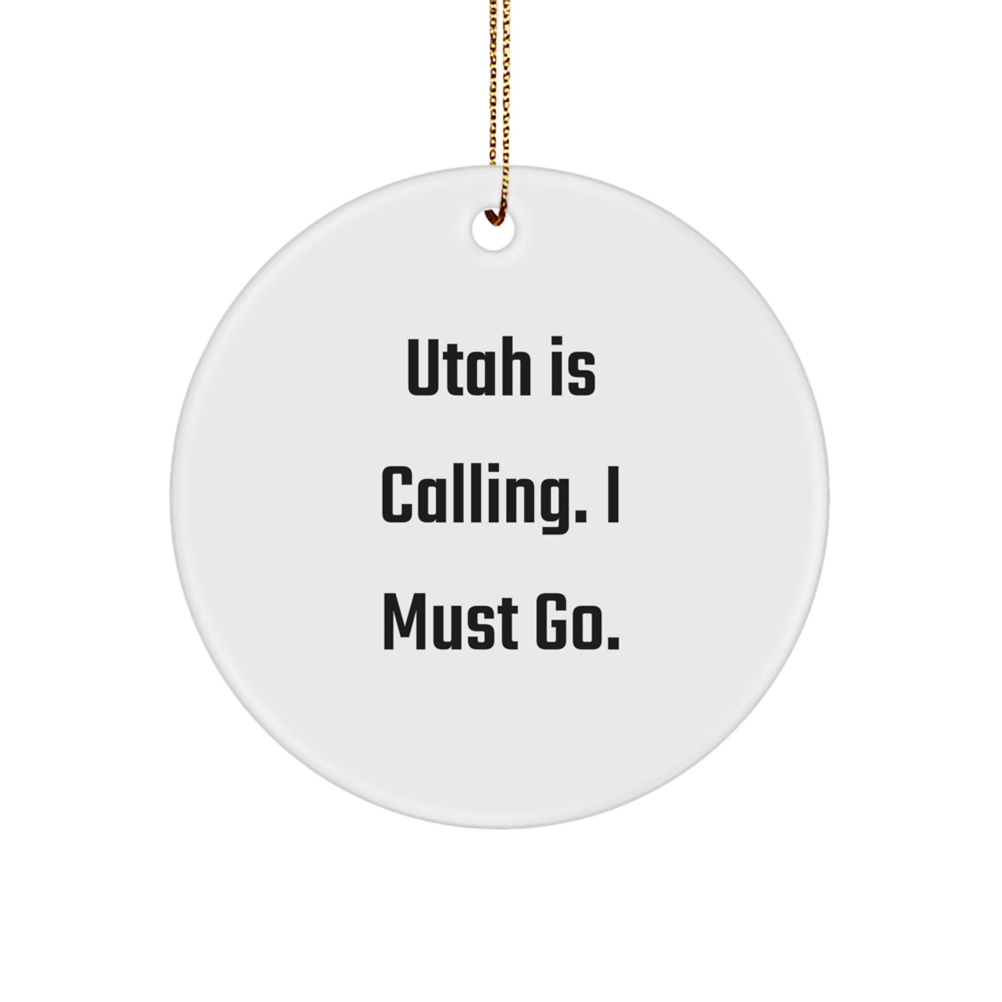 Utah Circle Ornament Funny Quote Gifts from Family to Friends Christmas Unique - Image 1