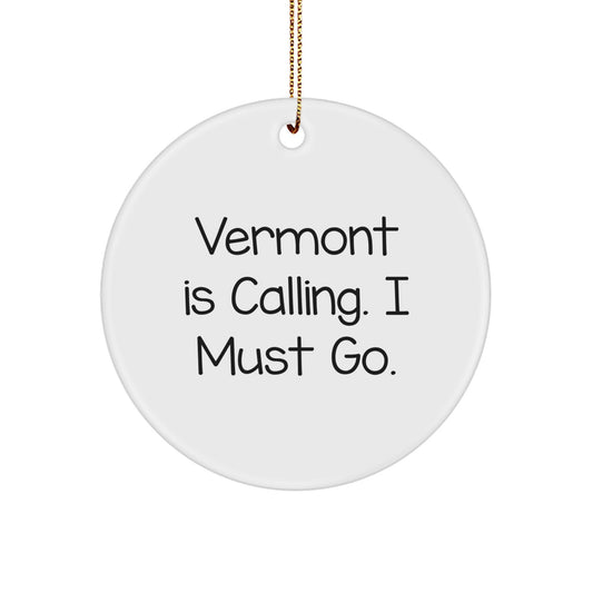 Vermont Circle Ornament, Funny Quote Gifts for Women from Friends at Christmas Time - Image 1