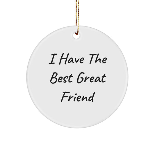 Funny Circle Ornament with Friend Quote for Christmas Unique Gifts from Friends - Image 1