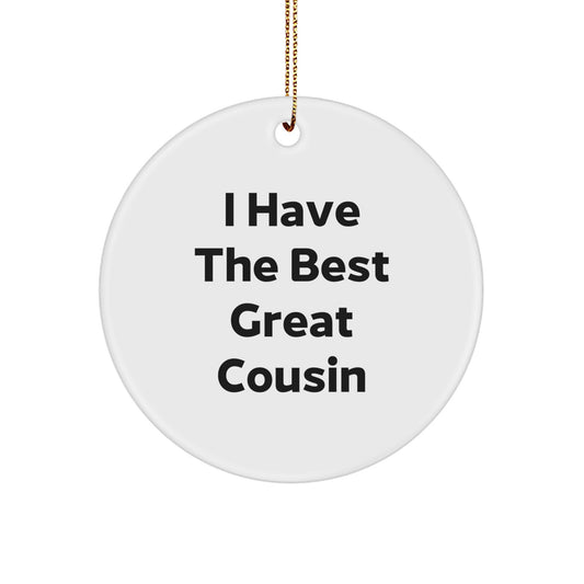 Funny Cousin Circle Ornament Gifts from Men to Great Cousin 'I Have The Best Great Cousin' Christmas Unique Gifts - Image 1