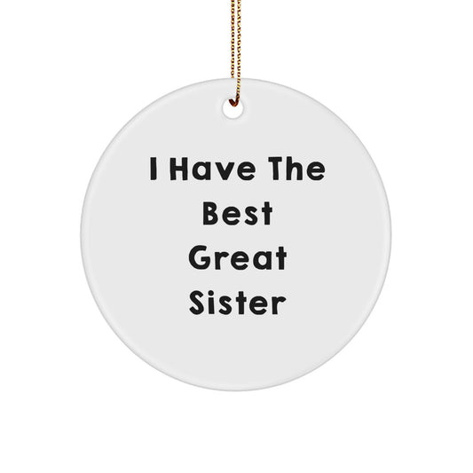 Sister Keepsake Christmas Ornament for Her Gift I Have The Best Great - Image 1