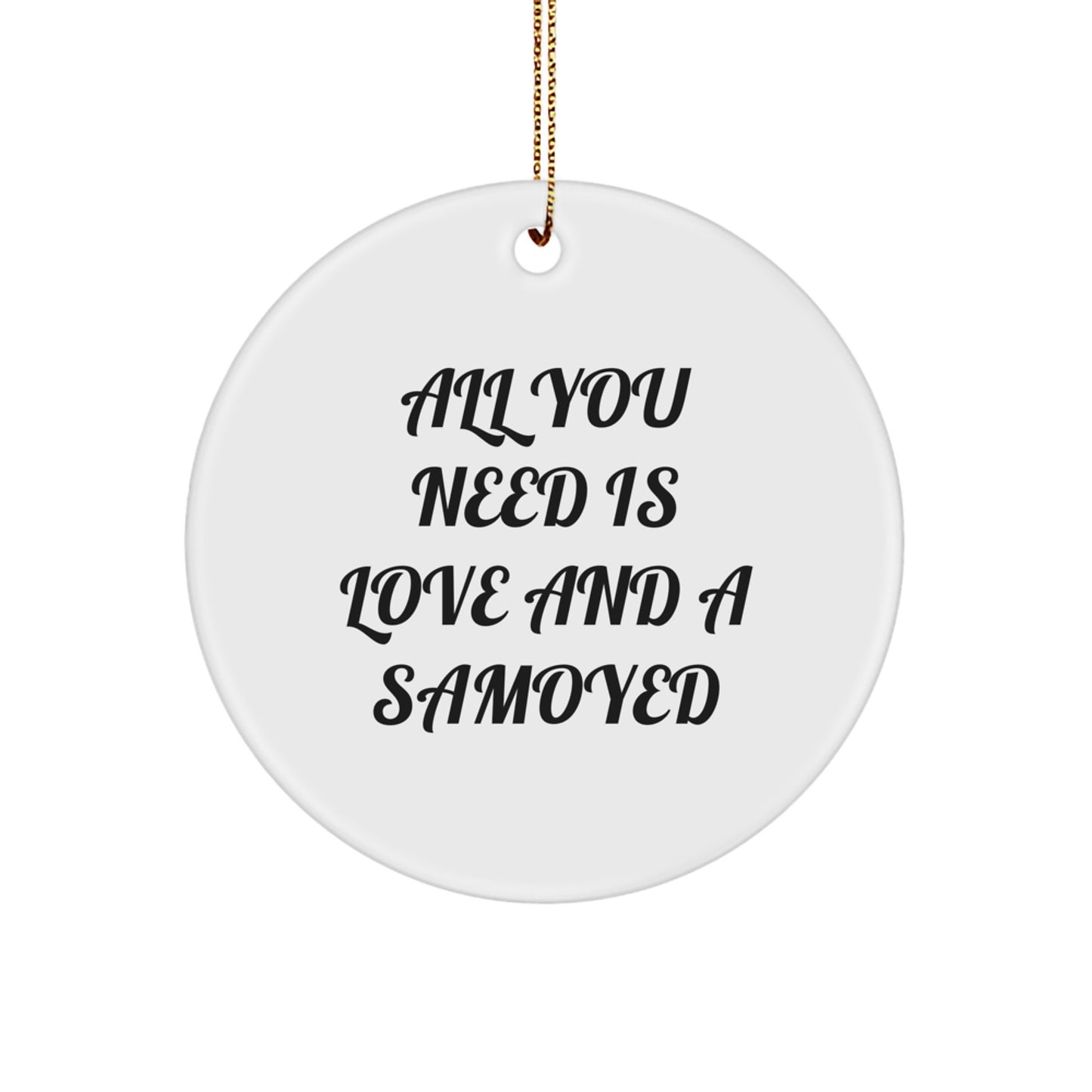 Samoyed Dog Christmas Circle Ornament, Funny Quote Gifts from Friends to Family, Unique White Ceramic Decoration for Home Office - Image 1