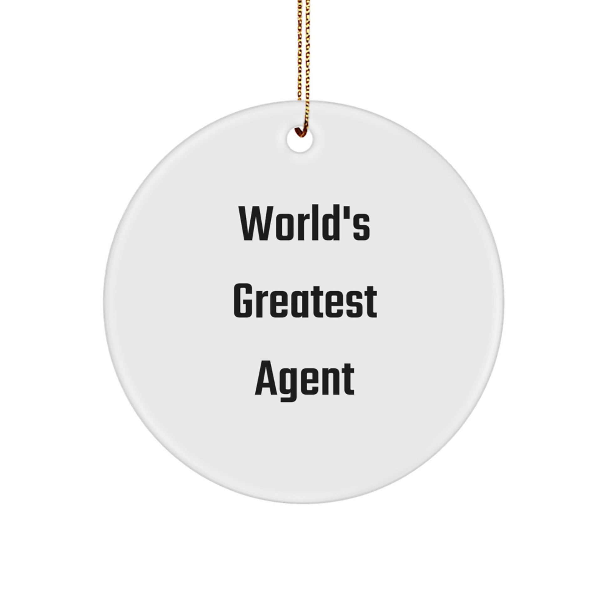Funny Agent Quote Gifts from Friends, World's Greatest Agent, Unique Circle Ornament for Agent Men at Christmas - Image 1