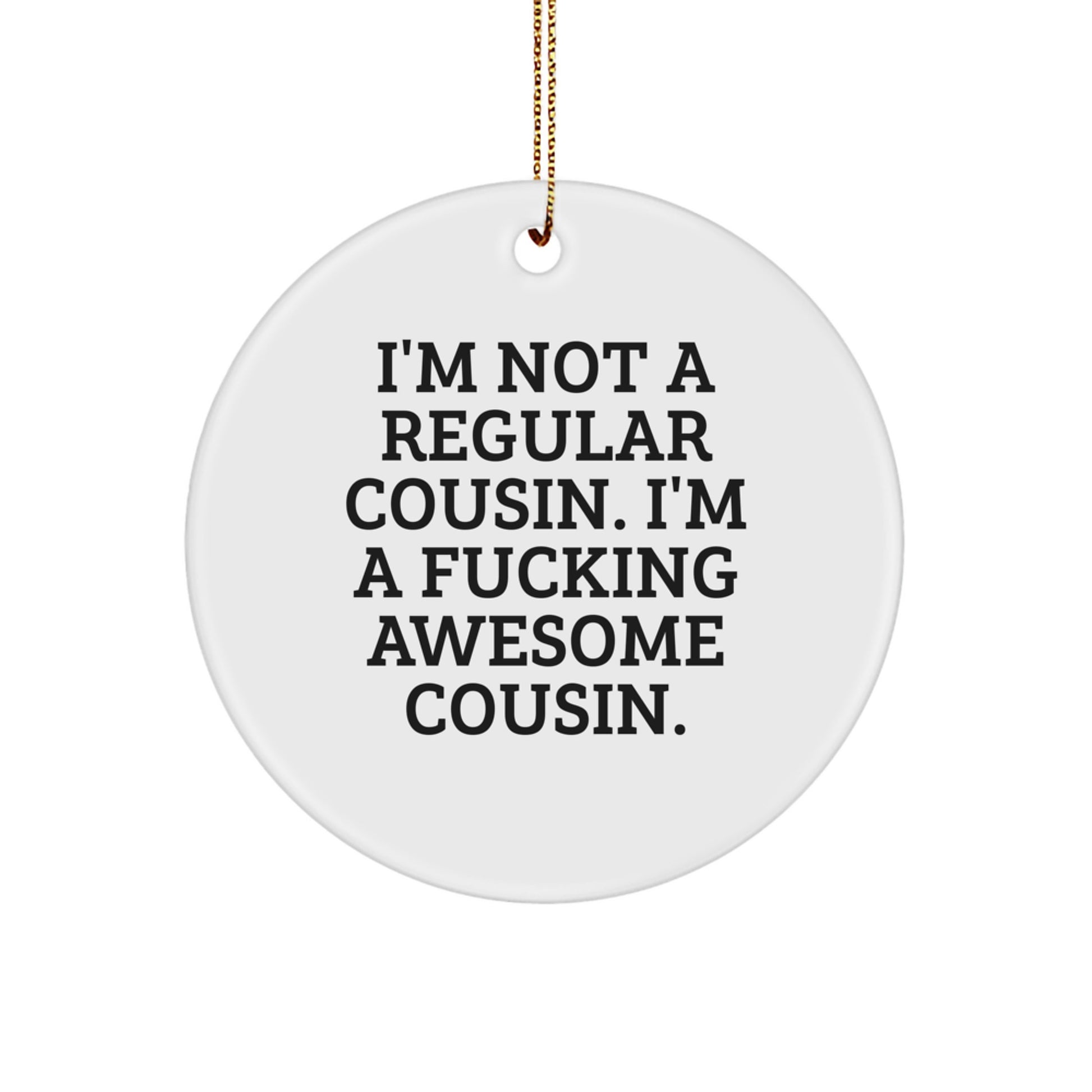 Funny Cousin Circle Ornament Gifts from Men Women Friends Coworkers Family for Cousin Christmas Unique Gifts - Image 1