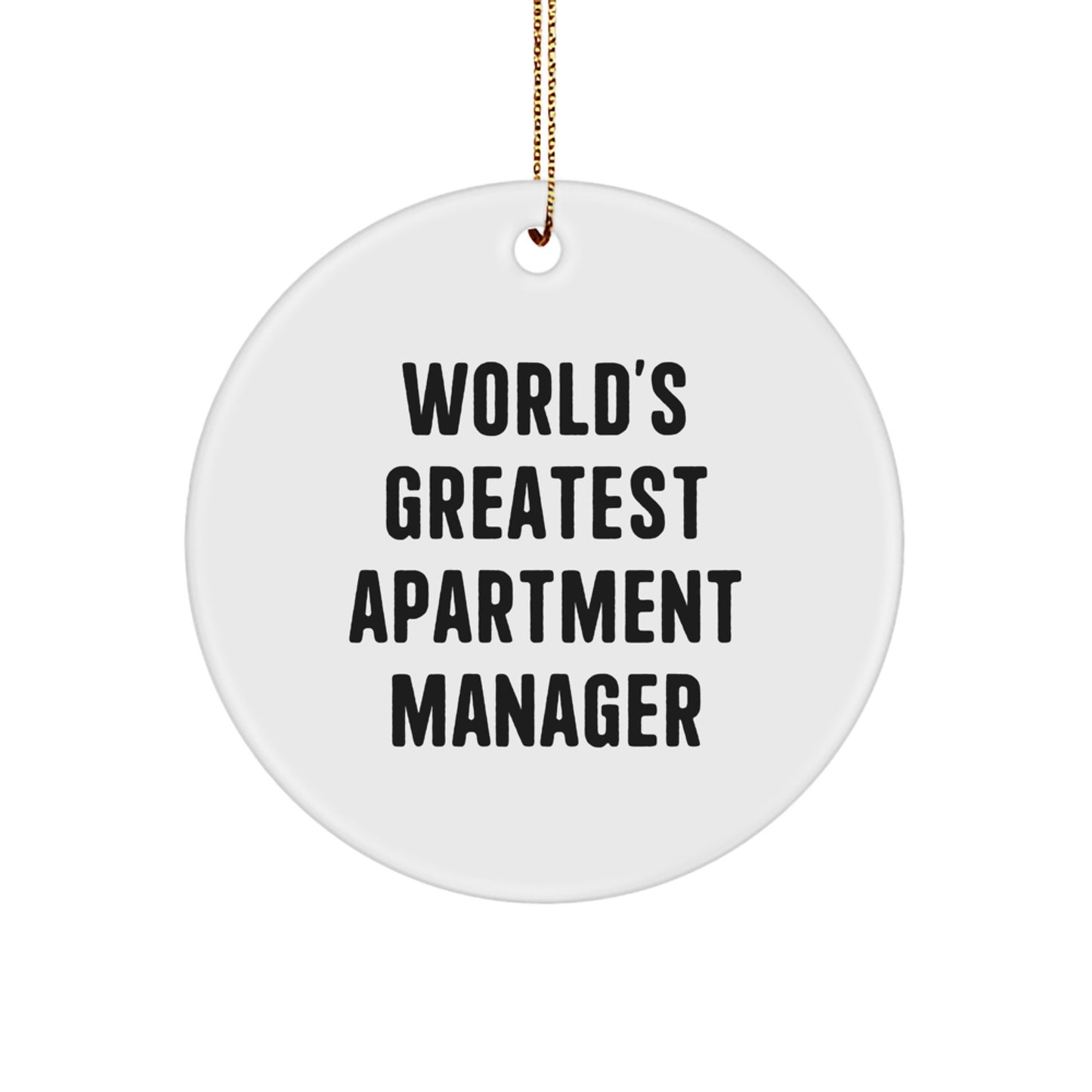 Funny Apartment Manager Gifts from Friends - Inspirational Office Ornaments for Christmas Unique Presents - 'World's Greatest Apartment Manager' Circle Decoration - Image 1