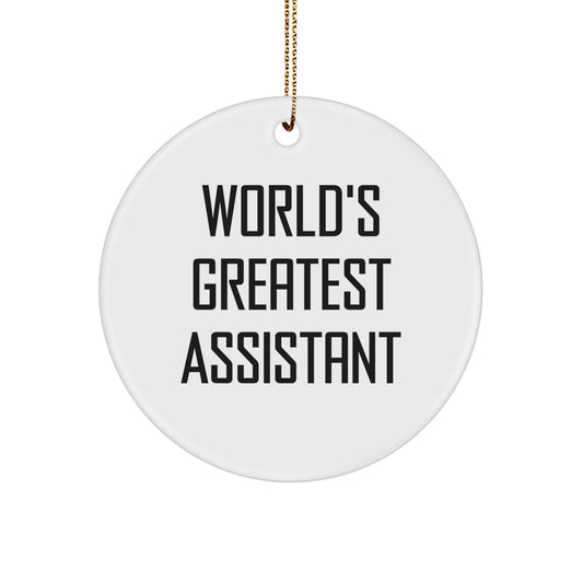 Funny 'World's Greatest Assistant' Circle Ornament, Gifts from Friends, Coworkers, Family, for Assistant, Christmas Unique Gifts - Image 1