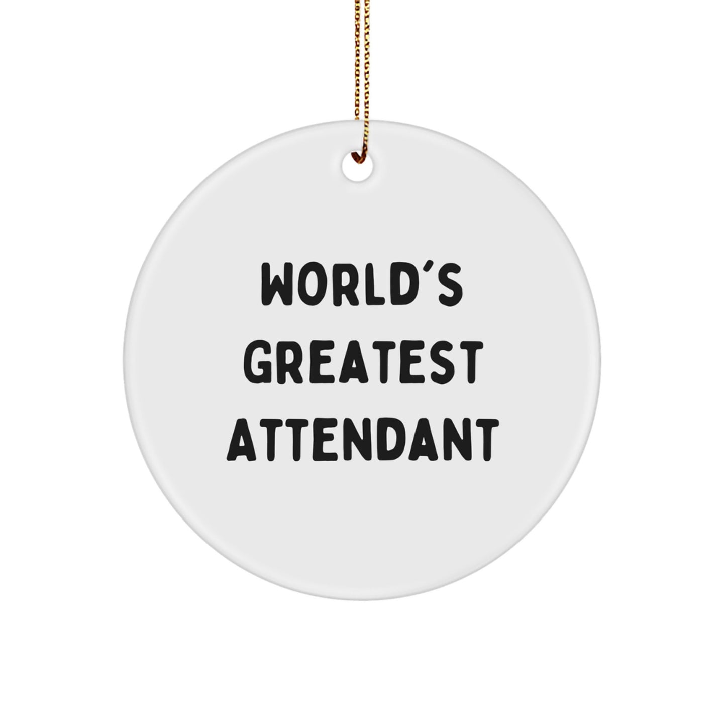 Funny World's Greatest Attendant Gifts from Men to Attendant for Christmas Unique Gifts - Image 1