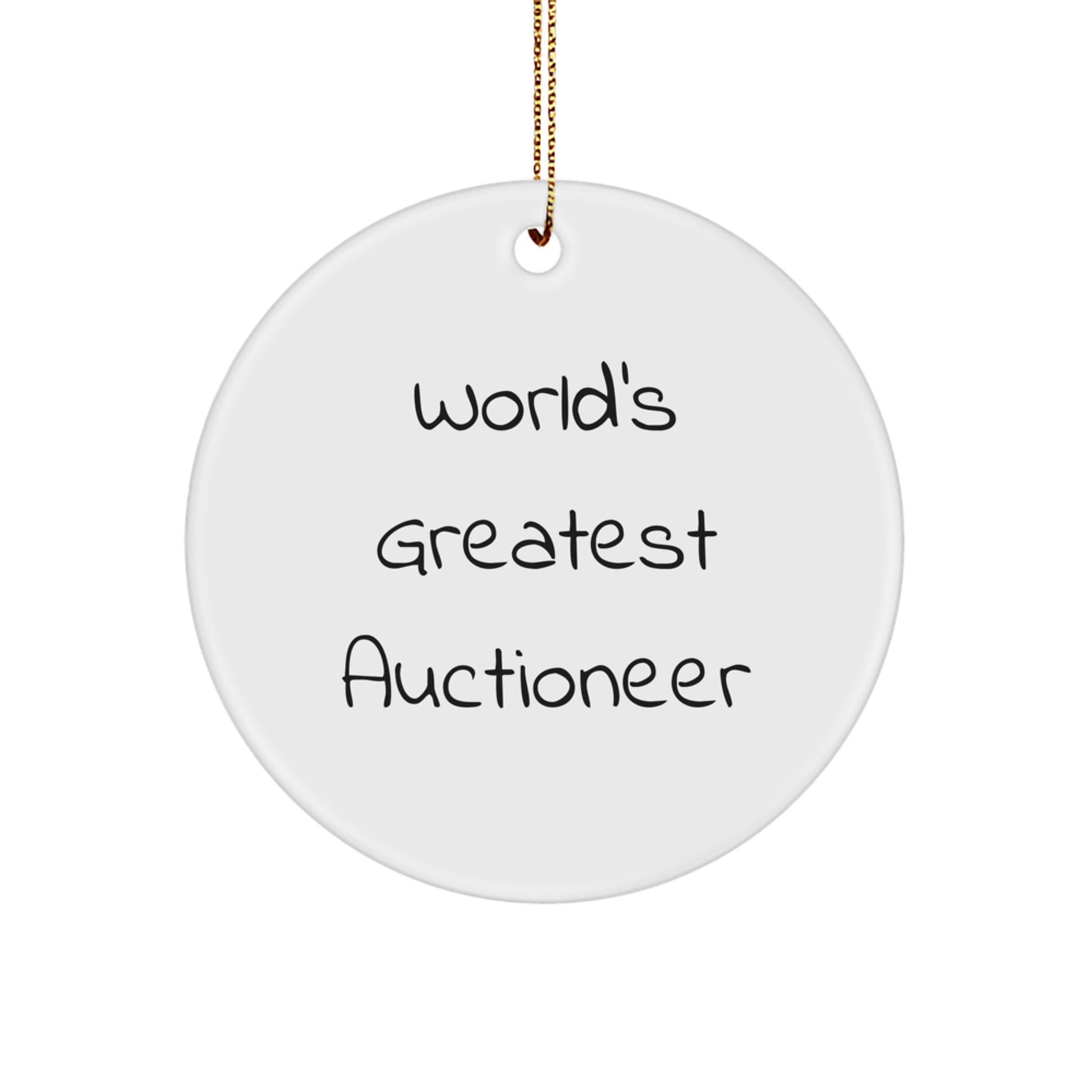 Funny World's Greatest Auctioneer Gifts for Friends Men - Circle Ornament, Auctioneer, Christmas Unique Gifts from Gifts for Auctioneer - Image 1