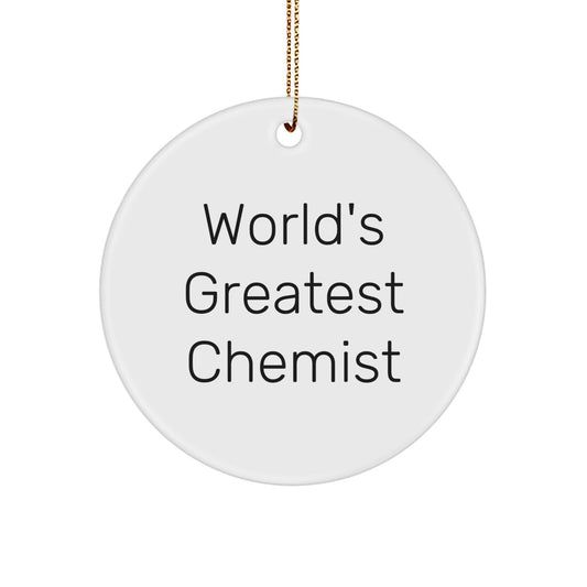 Chemist Christmas Circle Ornament Quotes Funny, Gifts for Chemist, World's Greatest Chemist, Circle Ornament, Funny Quote, Gifts from Family, Gifts for Men - Image 1