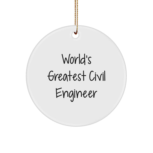 Gifts from Friends for Civil Engineer - Inspirational Christmas Circle Ornament with 'World's Greatest' Quote, White MDF Material, High-Gloss Finish - Unique Civil Engineer Gift - Image 1