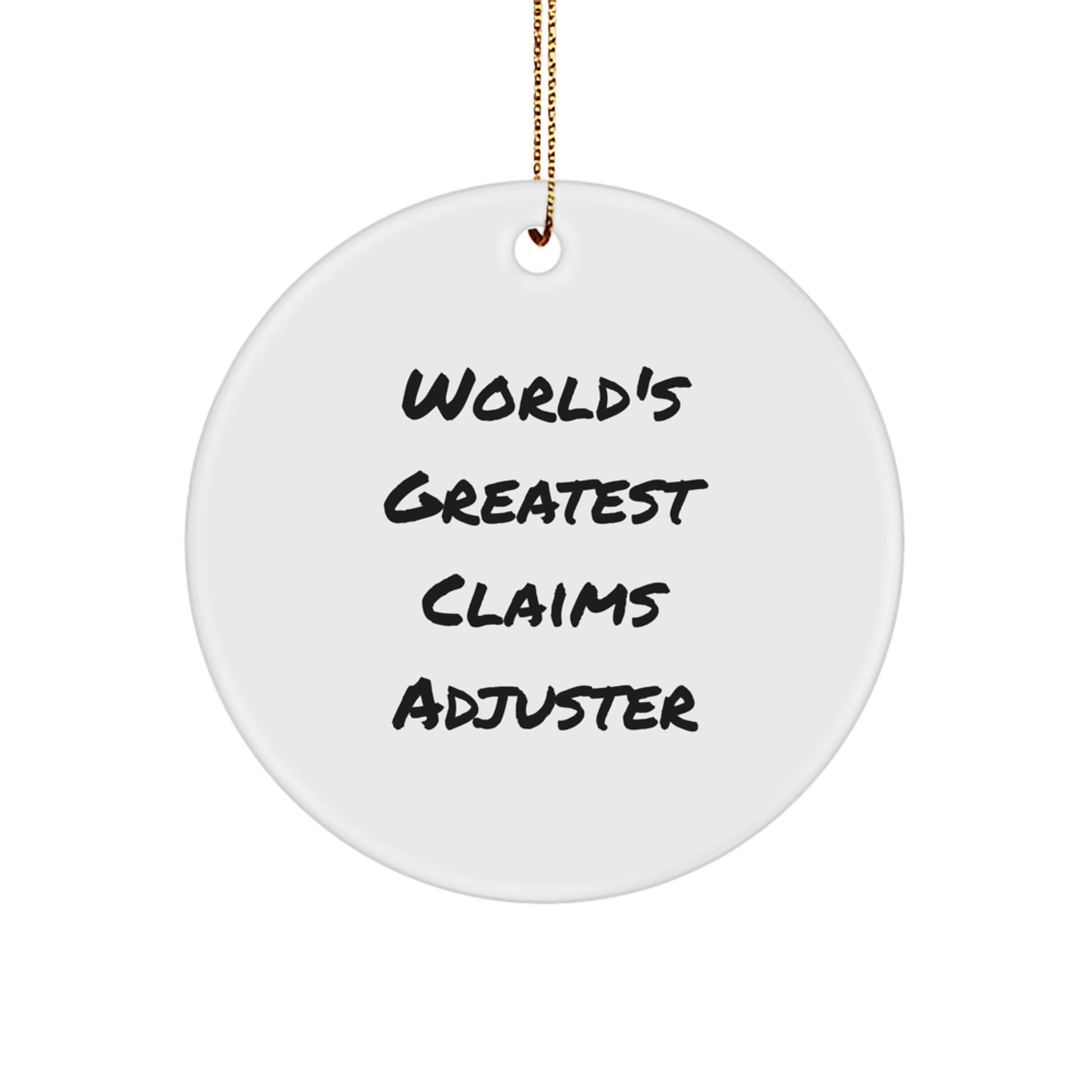 Funny Claims Adjuster Gifts for Men from Friends, Christmas Unique Circle Ornament with 'World's Greatest' Quote, White Color - Image 1