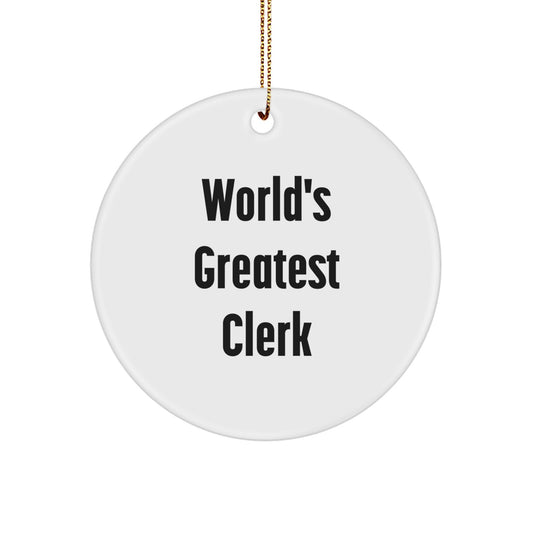 Funny Gifts for Clerks from Family, Friends, or Coworkers - World's Greatest Clerk Circle Ornament, Christmas Unique Decorations - Image 1