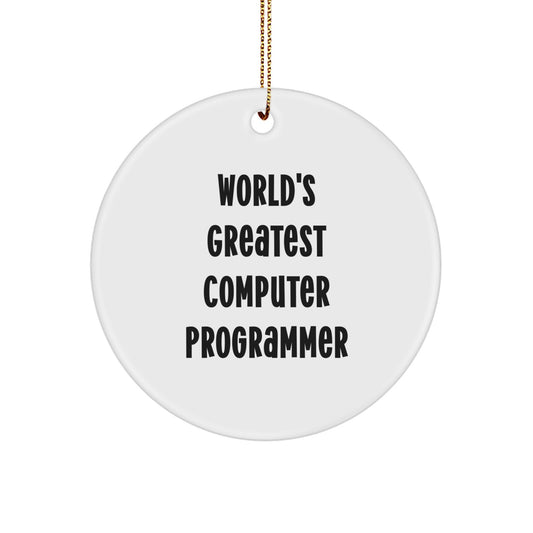 Funny Computer Programmer Gifts for Men, World's Greatest Computer Programmer Circle Ornament, Christmas Unique Gifts from Friends, Coworkers, Family - Image 1