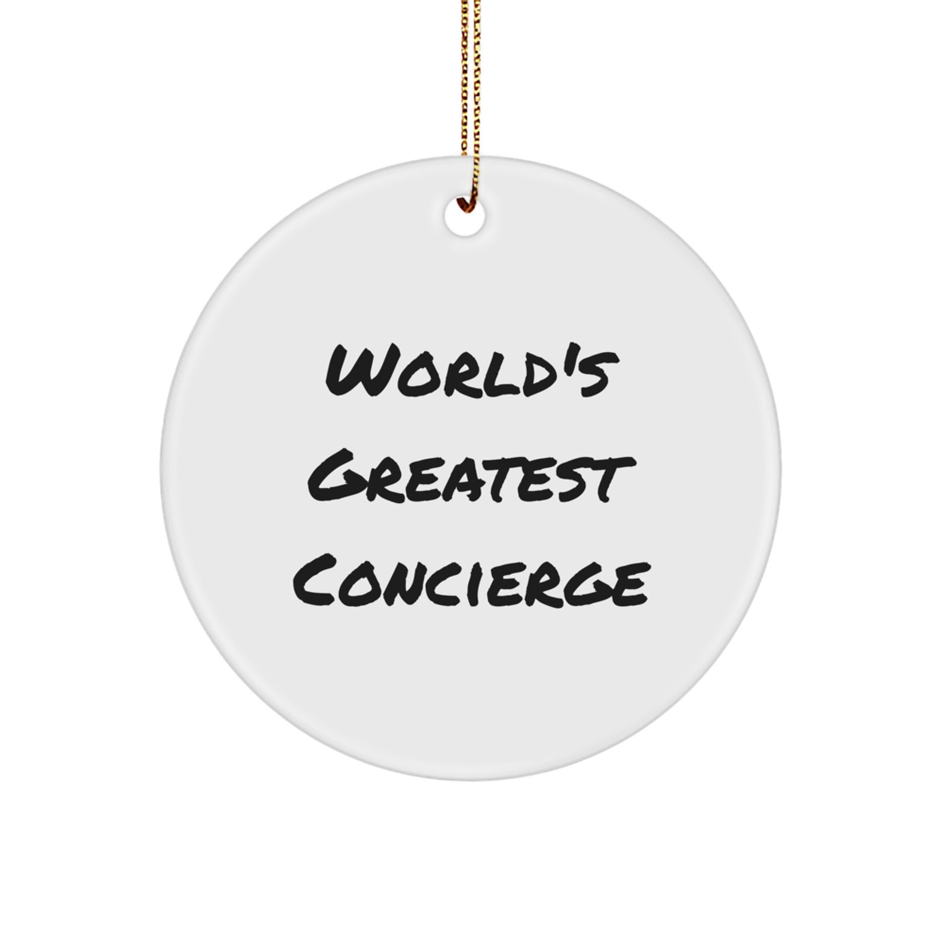 World's Greatest Concierge Funny Quote Circle Ornament Gifts from Family for Men, Women, Friends, Coworkers, Unique Christmas Unique Gifts - Image 1