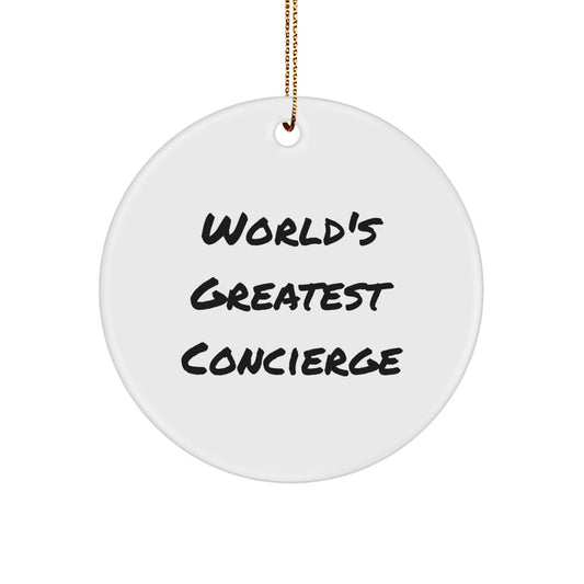 World's Greatest Concierge Funny Quote Circle Ornament Gifts from Family for Men, Women, Friends, Coworkers, Unique Christmas Unique Gifts - Image 1