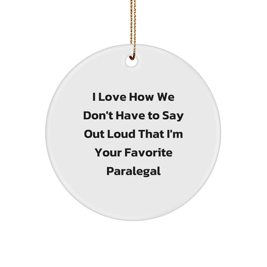 Funny Paralegal Circle Ornament Gifts from Friends or Family for Christmas Unique Decorations - Image 1