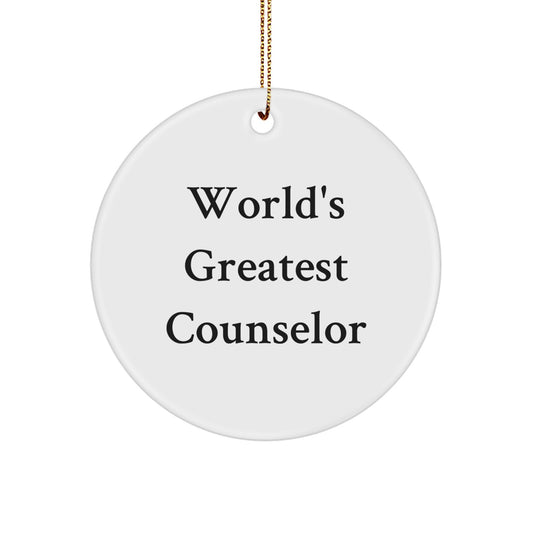World's Greatest Counselor Funny Quote Christmas Unique Gifts from Friends for Counselor, Personalized Counselor Circle Ornament, Counselor Decor, Counselor Wall Art - Image 1