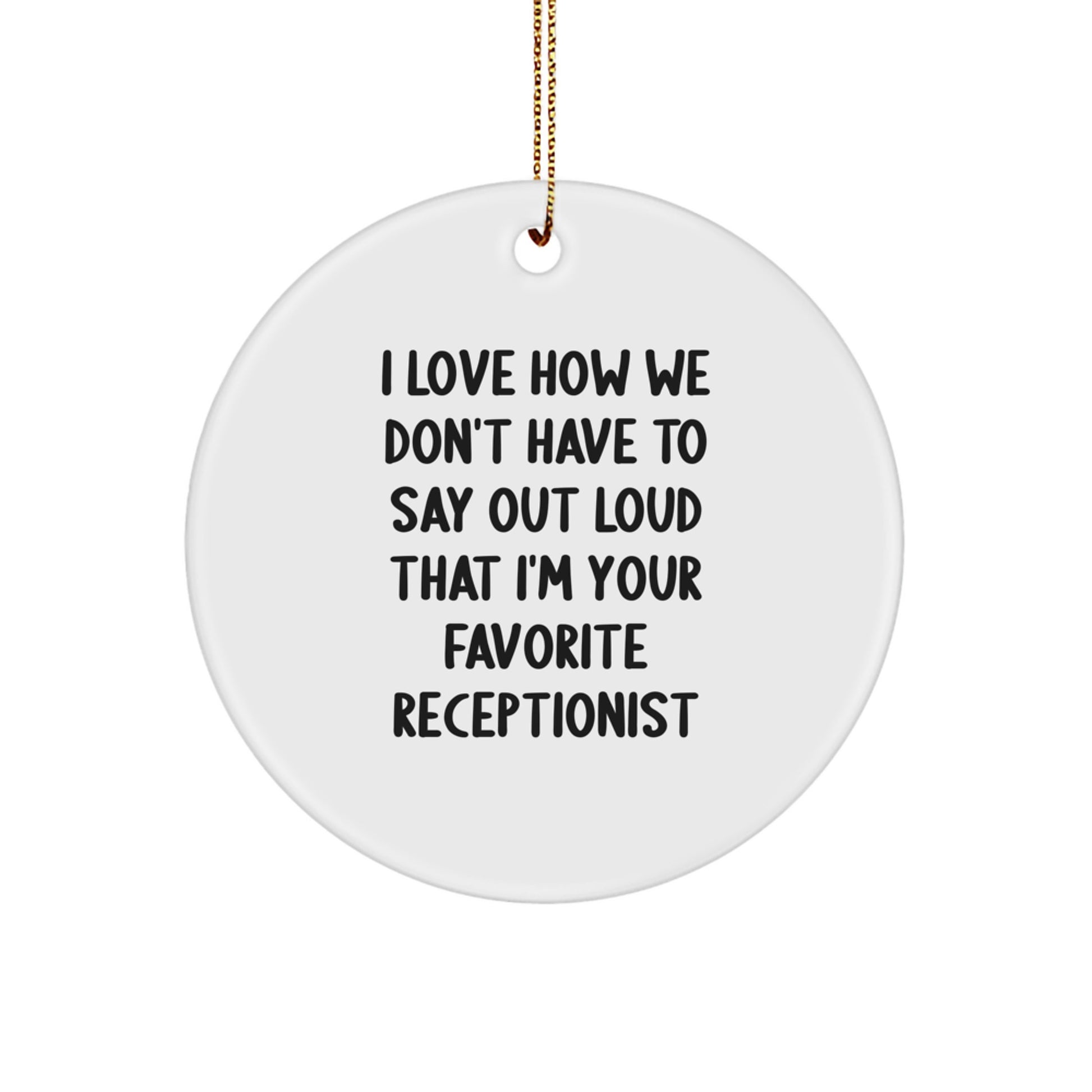 Funny Receptionist Christmas Circle Ornament Gifts from Friends to Best Receptionist - Image 1