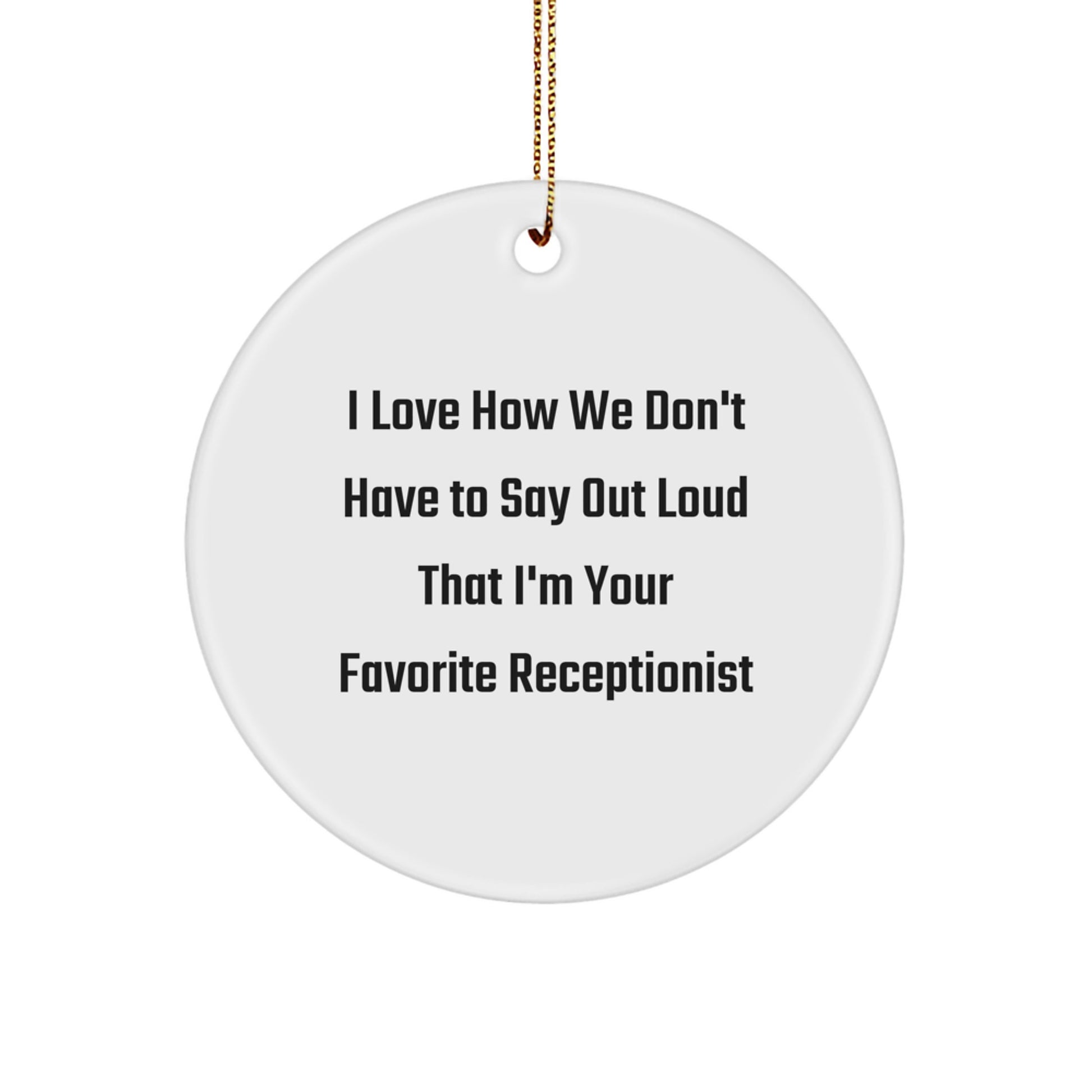Funny Receptionist Gifts from Family, Friends, Coworkers for Receptionist, Men, Women - Christmas Unique Circle Ornament - Image 1