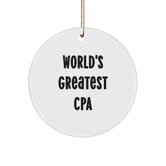 Funny 'World's Greatest CPA' Circle Ornament, Gifts from Men to Women, Christmas Unique Gifts for CPA Friends and Family - Image 1