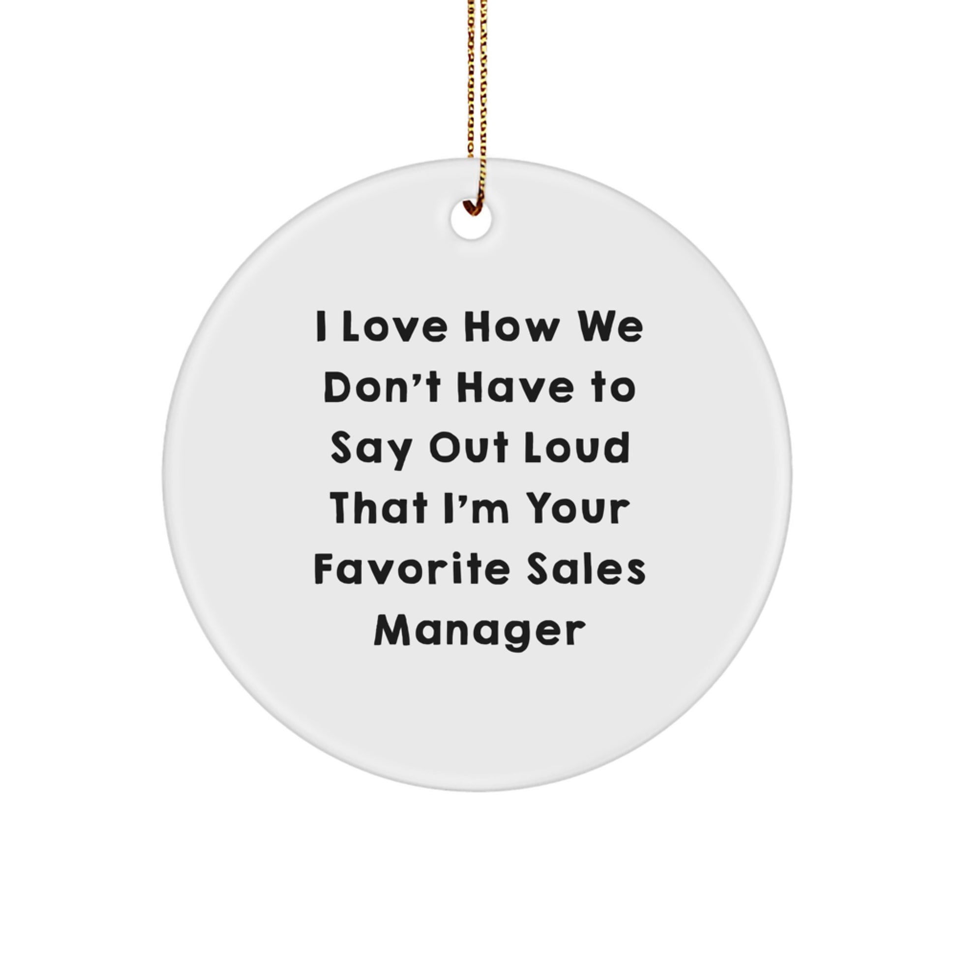 Funny Sales Manager Gifts from Men for Women - 'I Love' Circle Ornament, White, Christmas Unique Gifts - Image 1