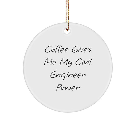 Civil Engineer Funny Circle Ornament, Gifts for Civil Engineer, Christmas Unique Gifts from Friends - Image 1