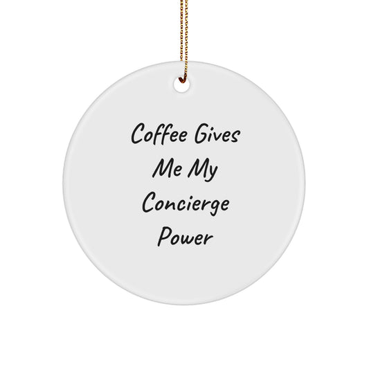 Funny Concierge Gifts for Friends - Coffee Gives Me My Concierge Power Circle Ornaments, Christmas Unique - Image 1