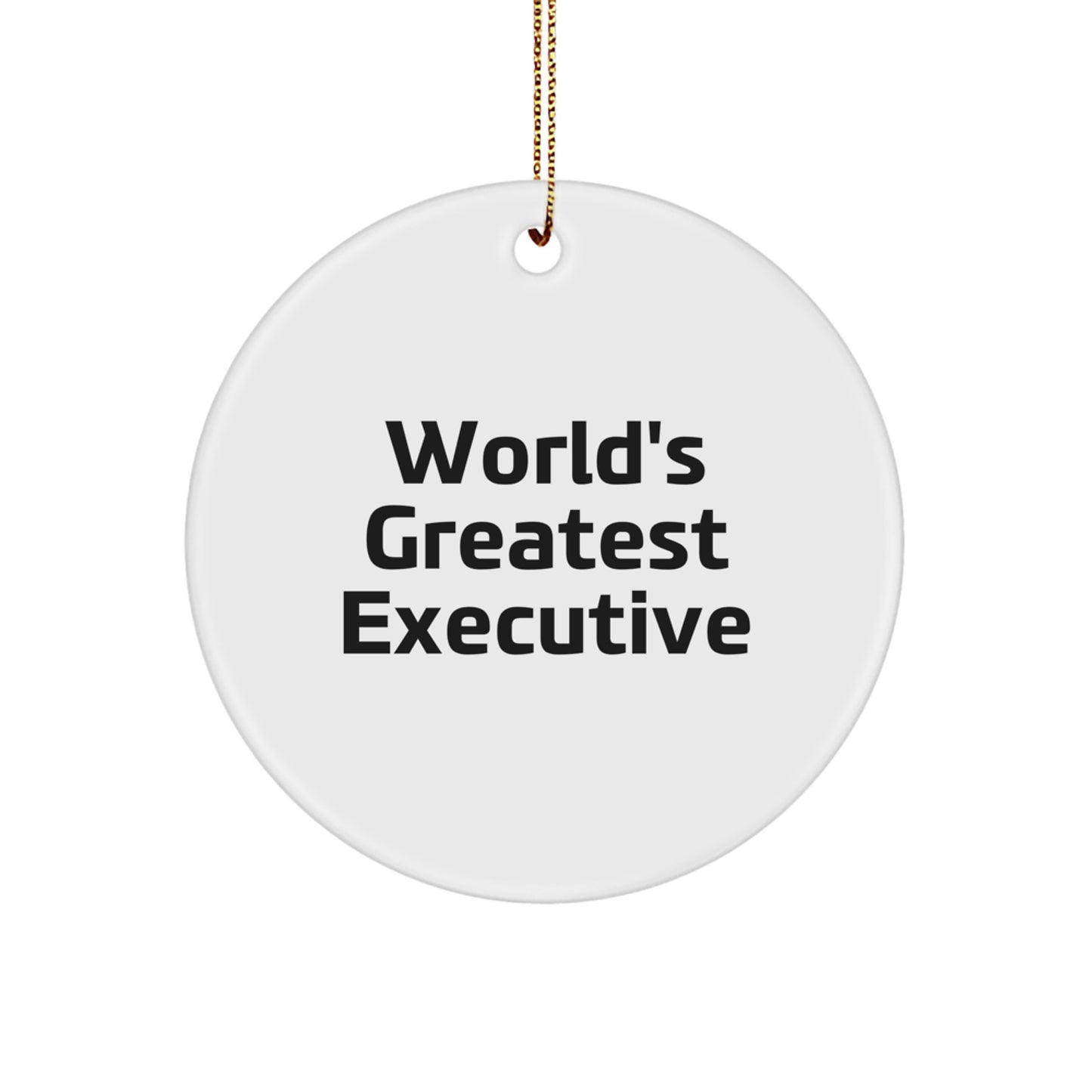 Funny Executive Gifts for Men from Friends - World's Greatest Executive Circle Ornament, Christmas Unique Office Decor - Image 1