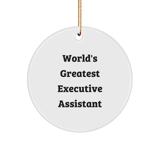 Funny Executive Assistant Gifts from Friends, Unique Christmas Circle Ornament for Women, 'World's Greatest Executive Assistant' Quote - Image 1